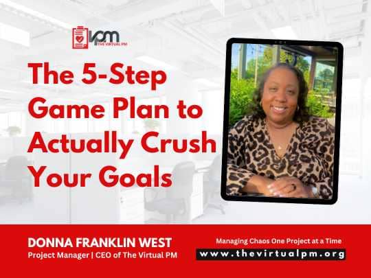 The 5-Step Game Plan to Actually Crush Your Goals