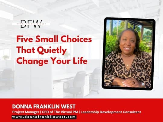 Five Small Choices That Quietly Change Your Life
