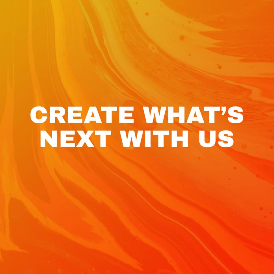 Create what's next with us