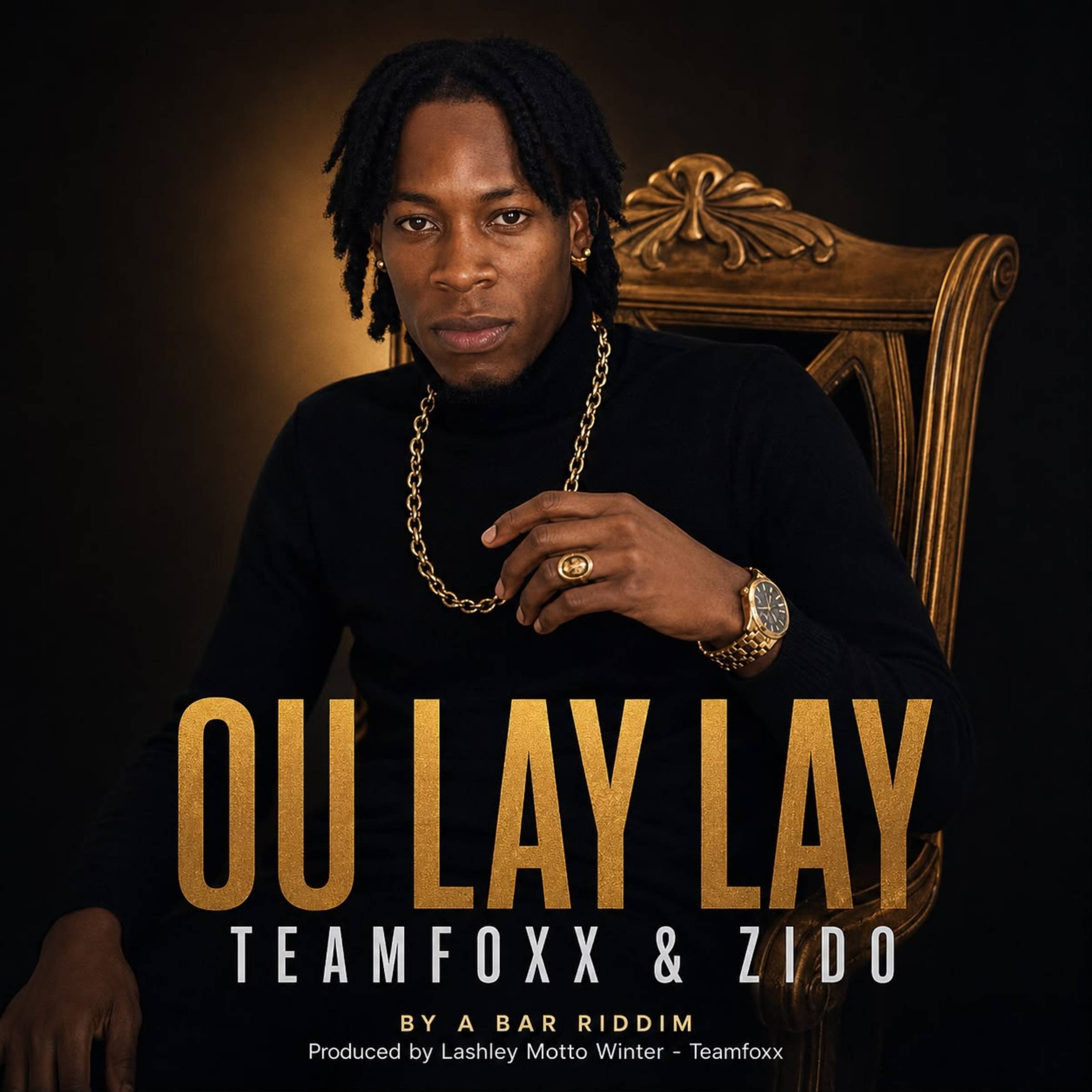 Official single cover artwork for "Ou Lay Lay" by Zido x Team Foxx on the By A Bar Riddim