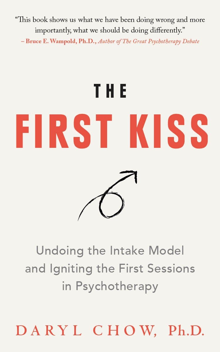 The First Kiss: Undoing the Intake Model and Igniting First Sessions in Psychotherapy (Audiobook)