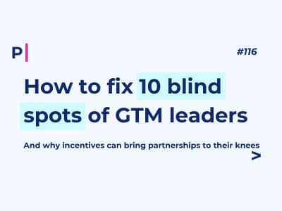 How to fix 10 blind spots of GTM leaders