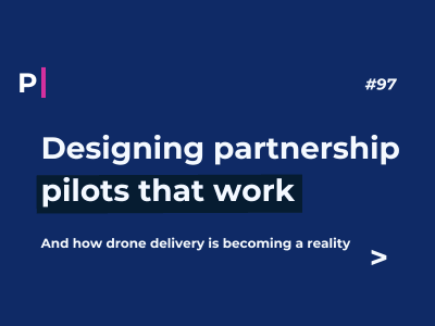 Designing partnership pilots that work