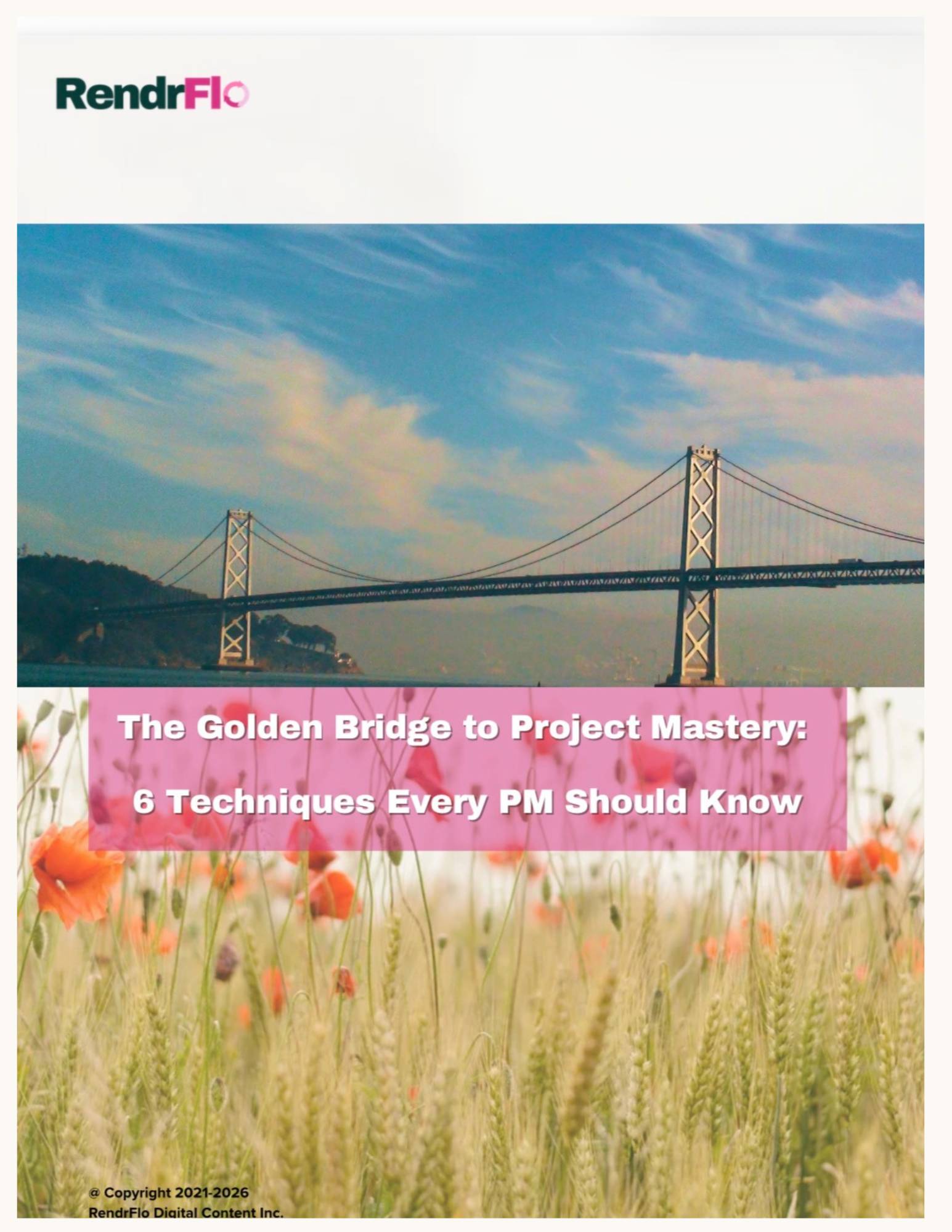 The Golden Bridge to Project Mastery: 6 Techniques Every PM Should Know