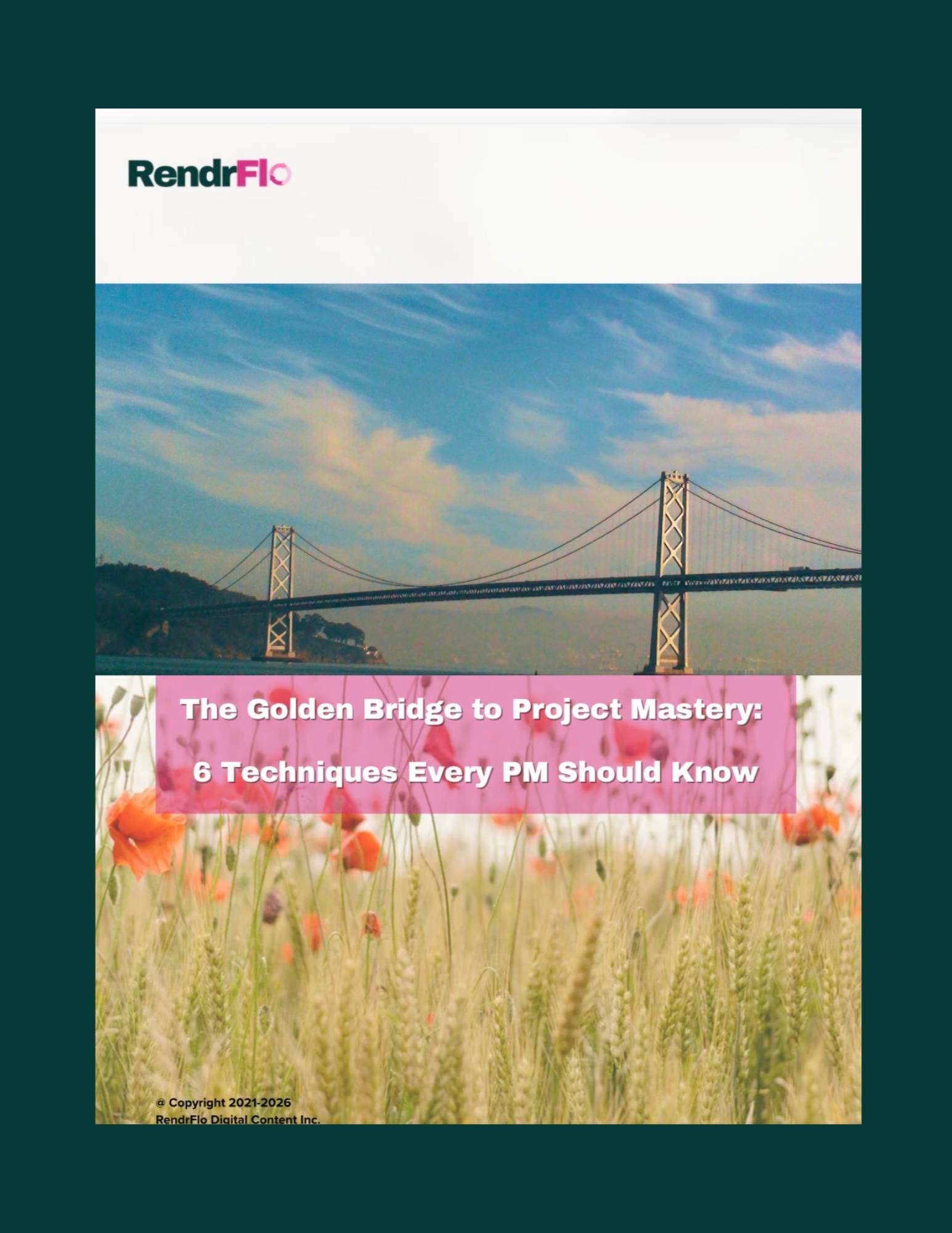 The Golden Bridge to Project Mastery: 6 Techniques Every PM Should Know