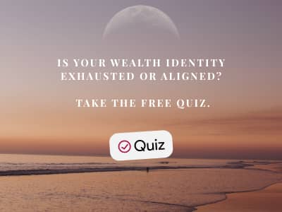 Is Your Wealth Identity Exhausted or Aligned?