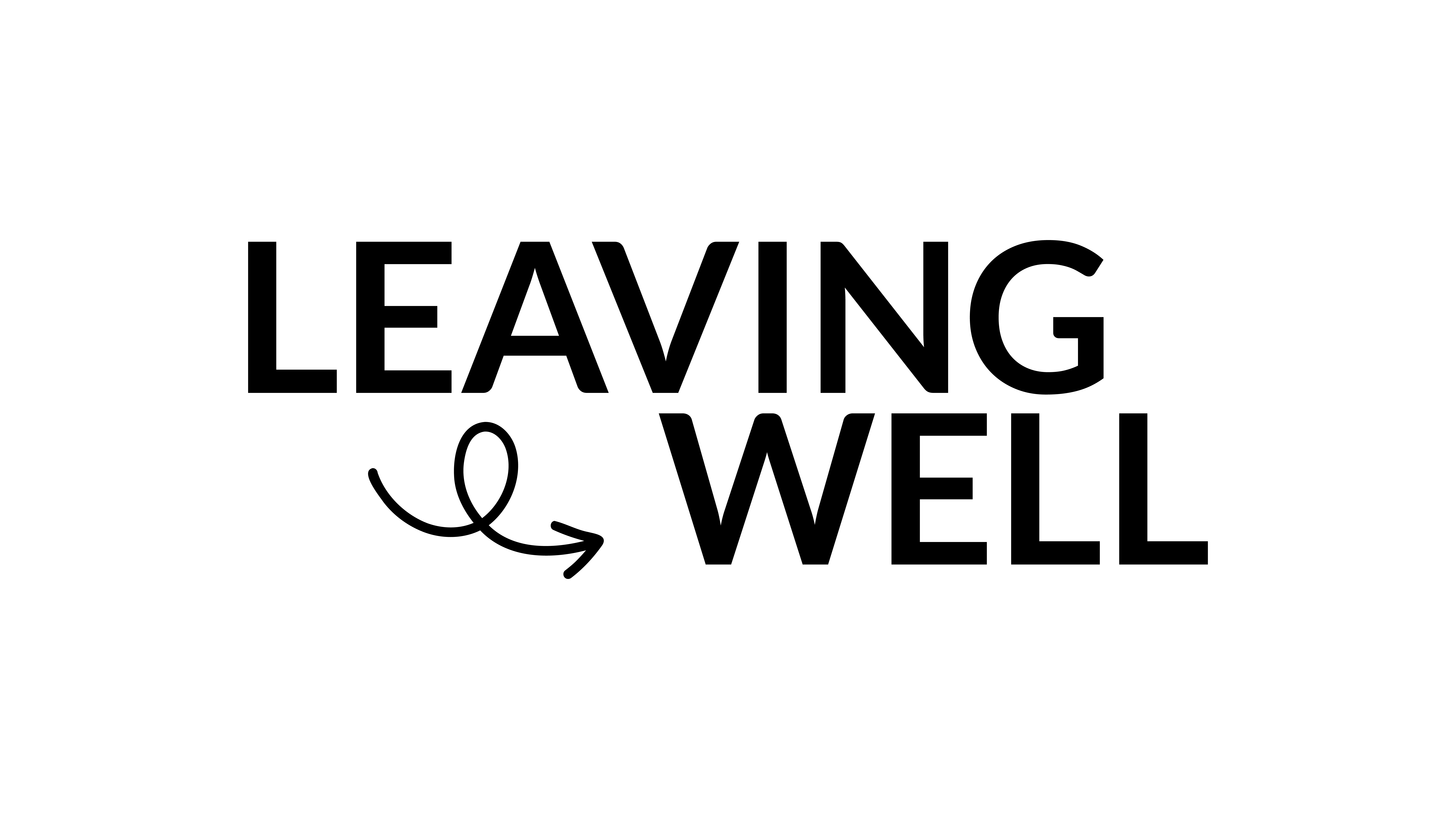 The words Leaving Well are in all caps and black text, with a little arrow embellishment at the bottom left side.