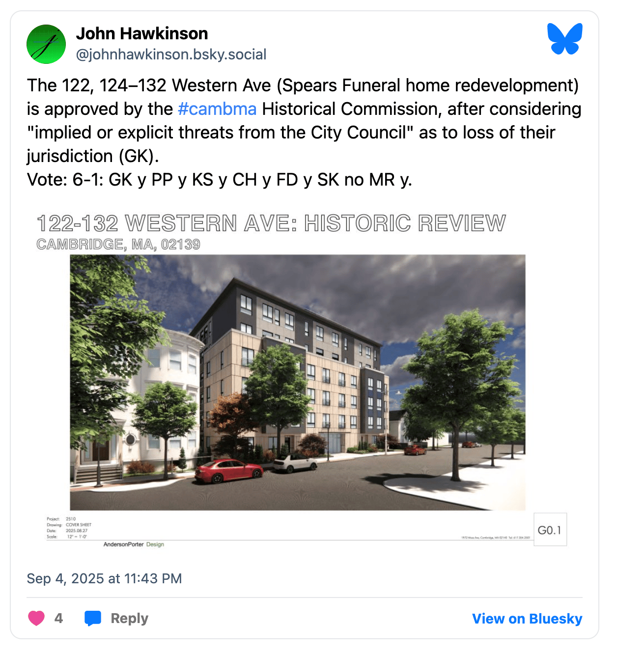 An image of a Bluesky post, which links out to the Bluesky website. John Hawkinson: The 122, 124–132 Western Ave (Spears Funeral home redevelopment) is approved by the #cambma Historical Commission, after considering "implied or explicit threats from the City Council" as to loss of their jurisdiction (GK). Vote: 6-1: GK y PP y KS y CH y FD y SK no MR y. (features a photo of the proposed building)