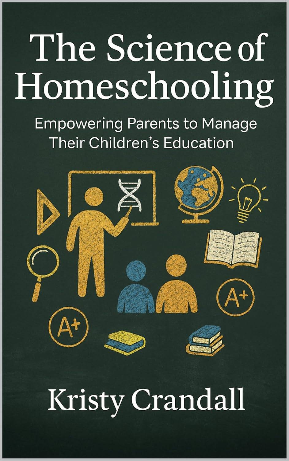 The Science of Homeschooling book