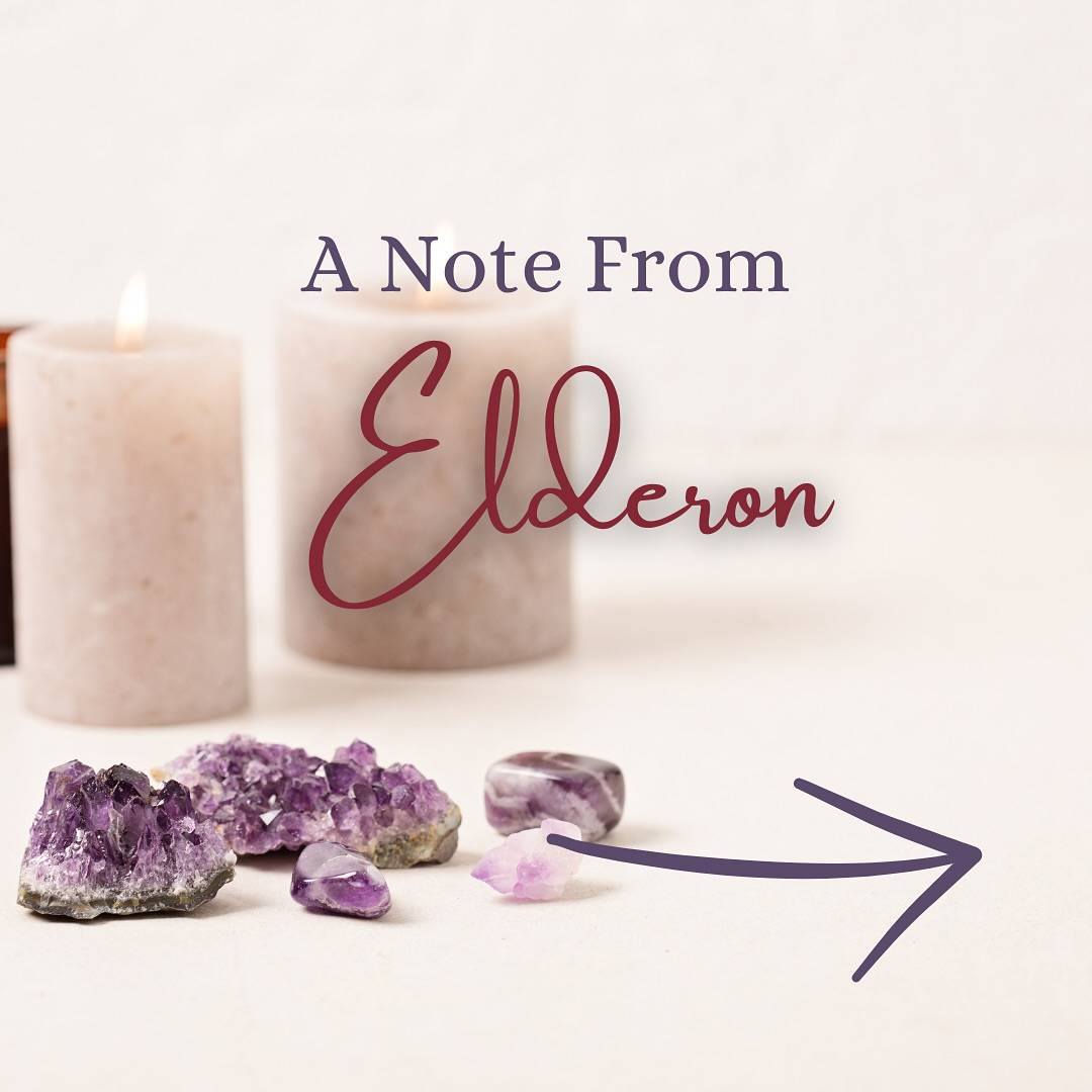 Candles, Crystals and a message saying:"a note from Elderon"