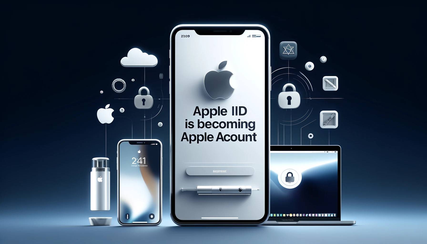 Apple ID is Becoming Apple Account