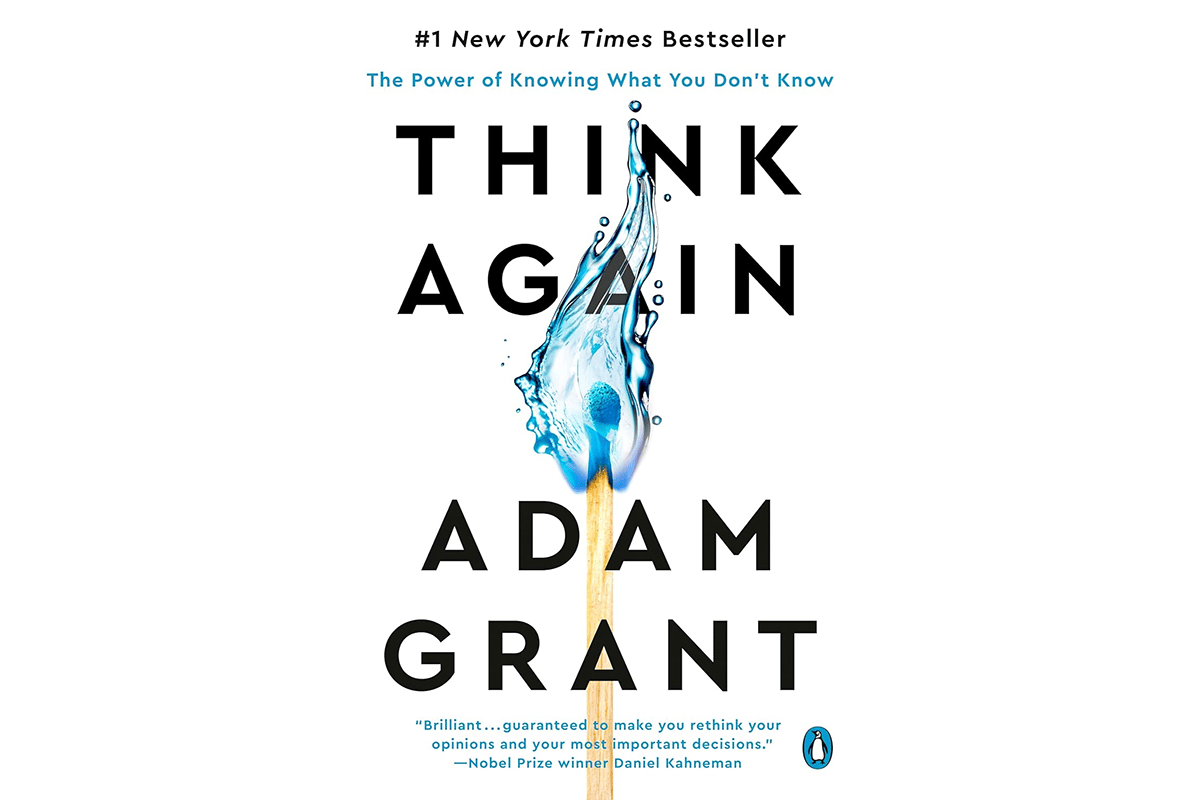 Cover of Think Again: the Power of Knowing What You Don’t Know by Adam Grant