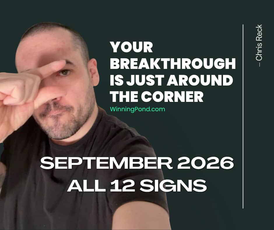 Chris Reck from Minnow Pond Tarot pointing with text reading "Your Breakthrough Is Just Around The Corner, September 2026, All 12 Signs