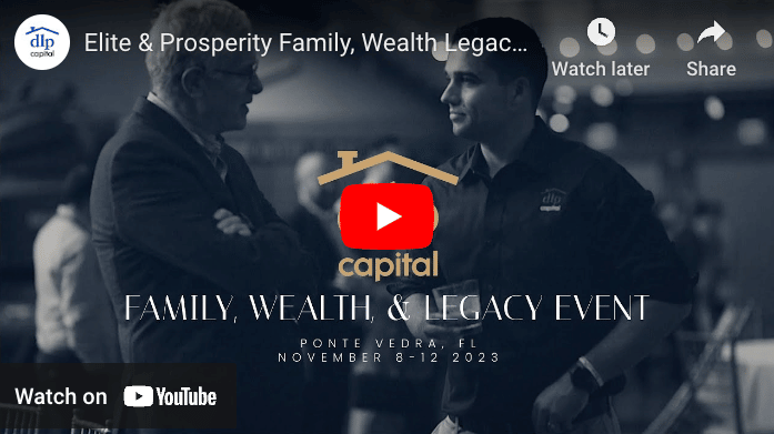 DLP Family, Wealth and Legacy Video