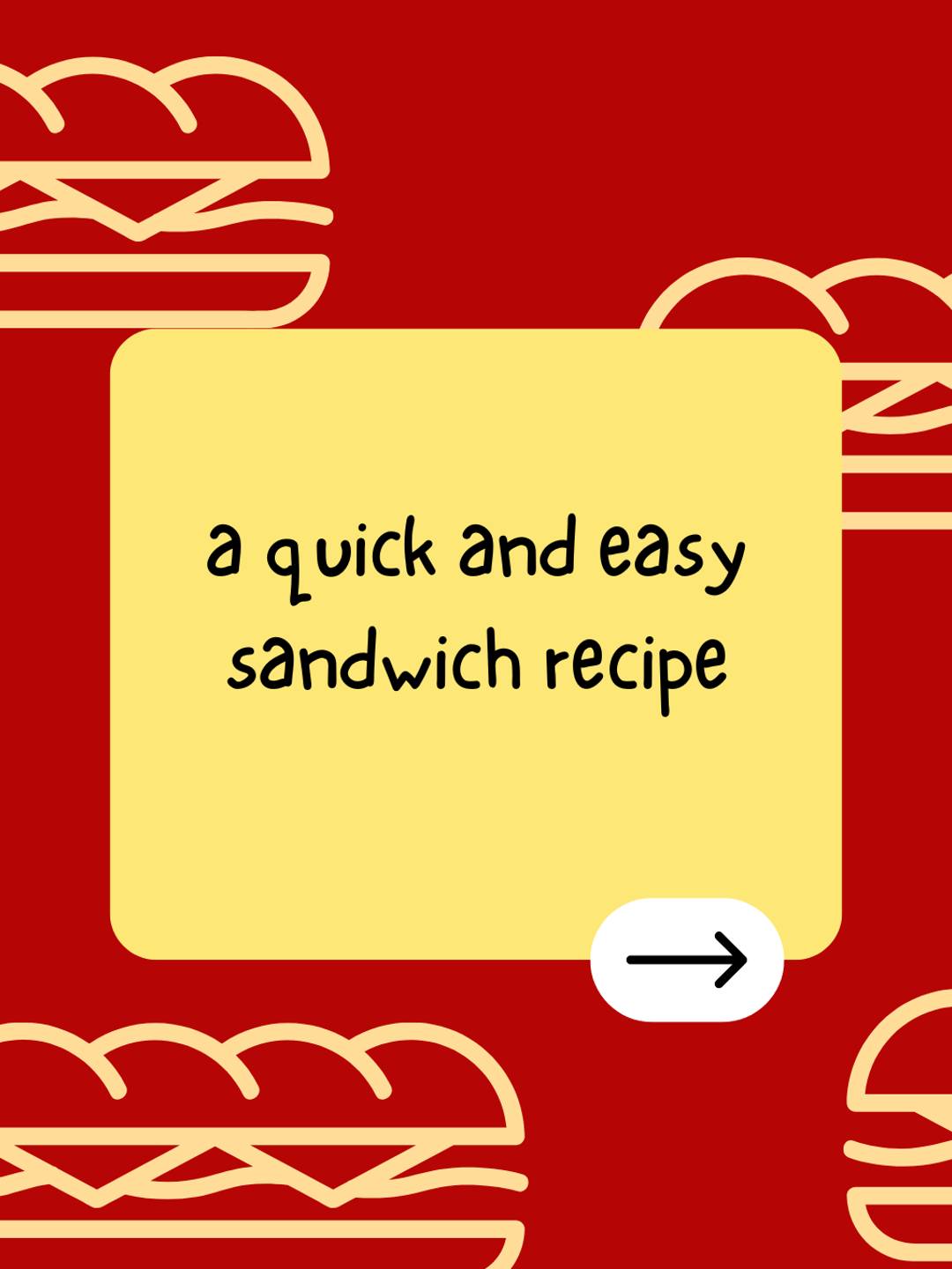 a quick and easy sandwich recipe