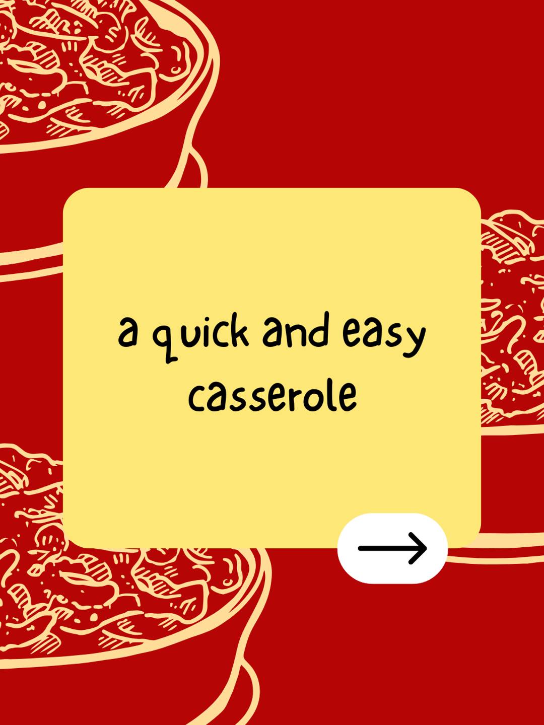 a quick and easy casserole