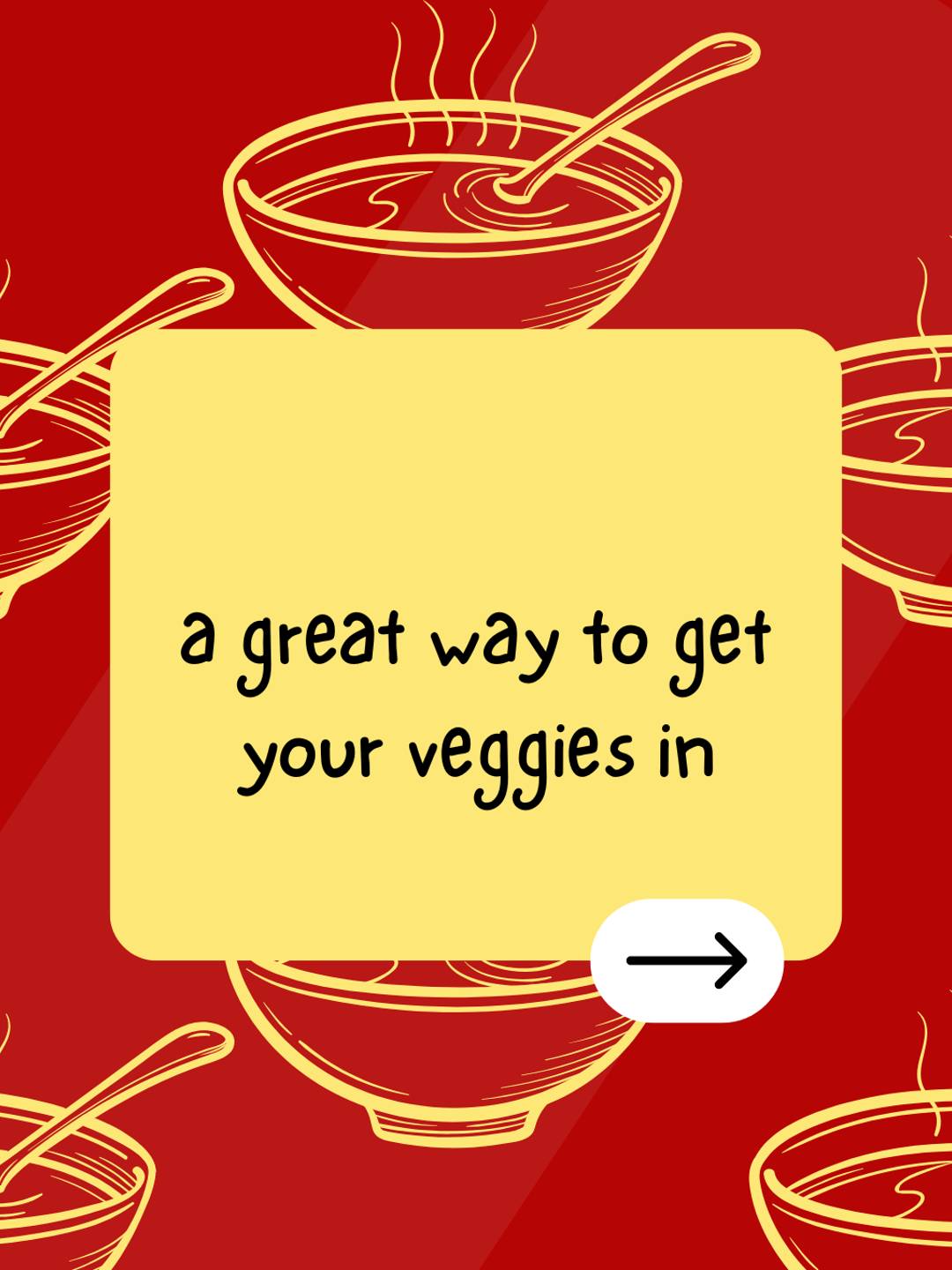 a great way to get your veggies in