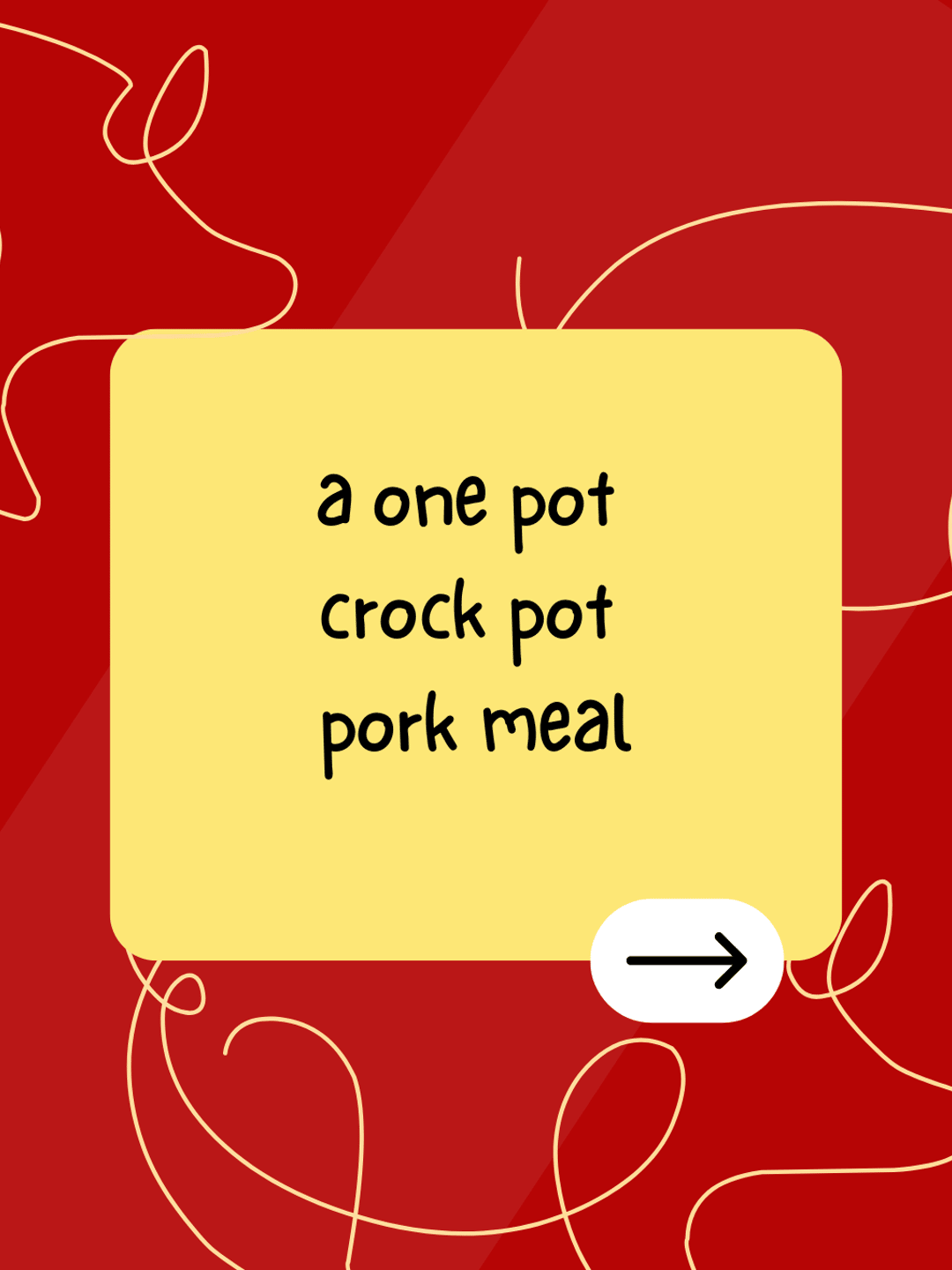 ​a one pot crock pot pork meal​