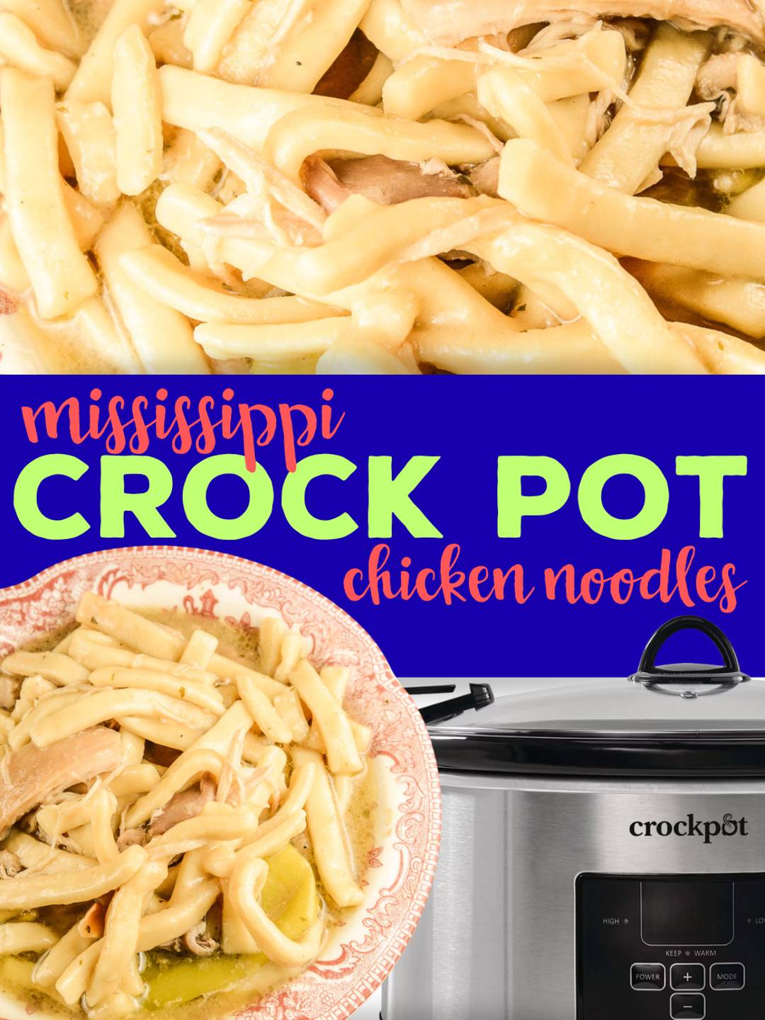 Mississippi Crock Pot Chicken Noodles