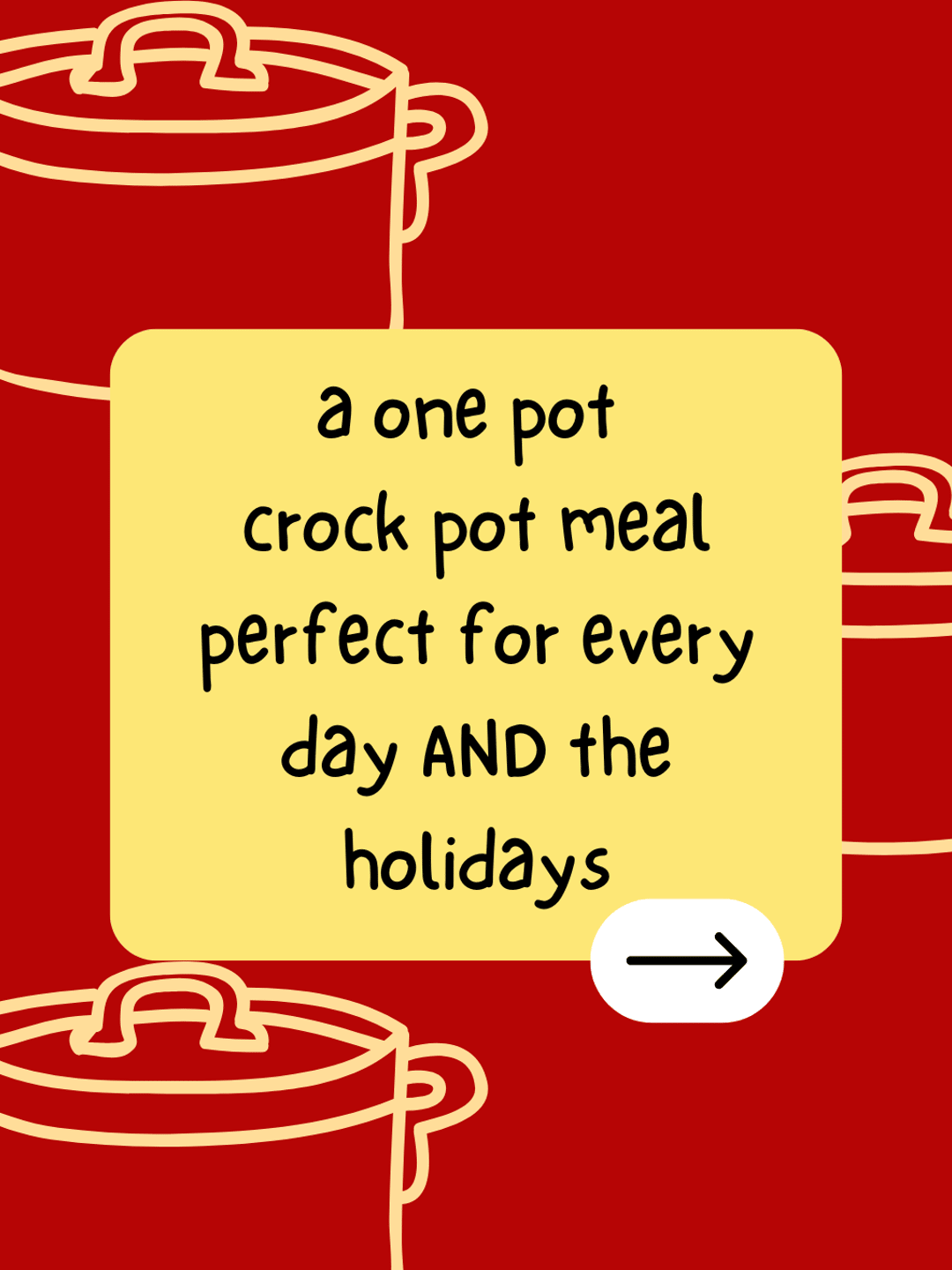 a one pot crock pot meal perfect for every day AND the holidays