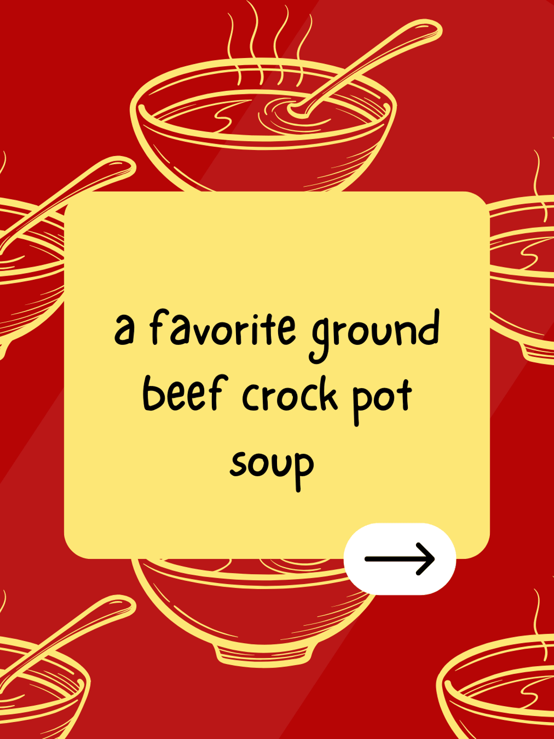  a favorite ground beef crock pot soup 