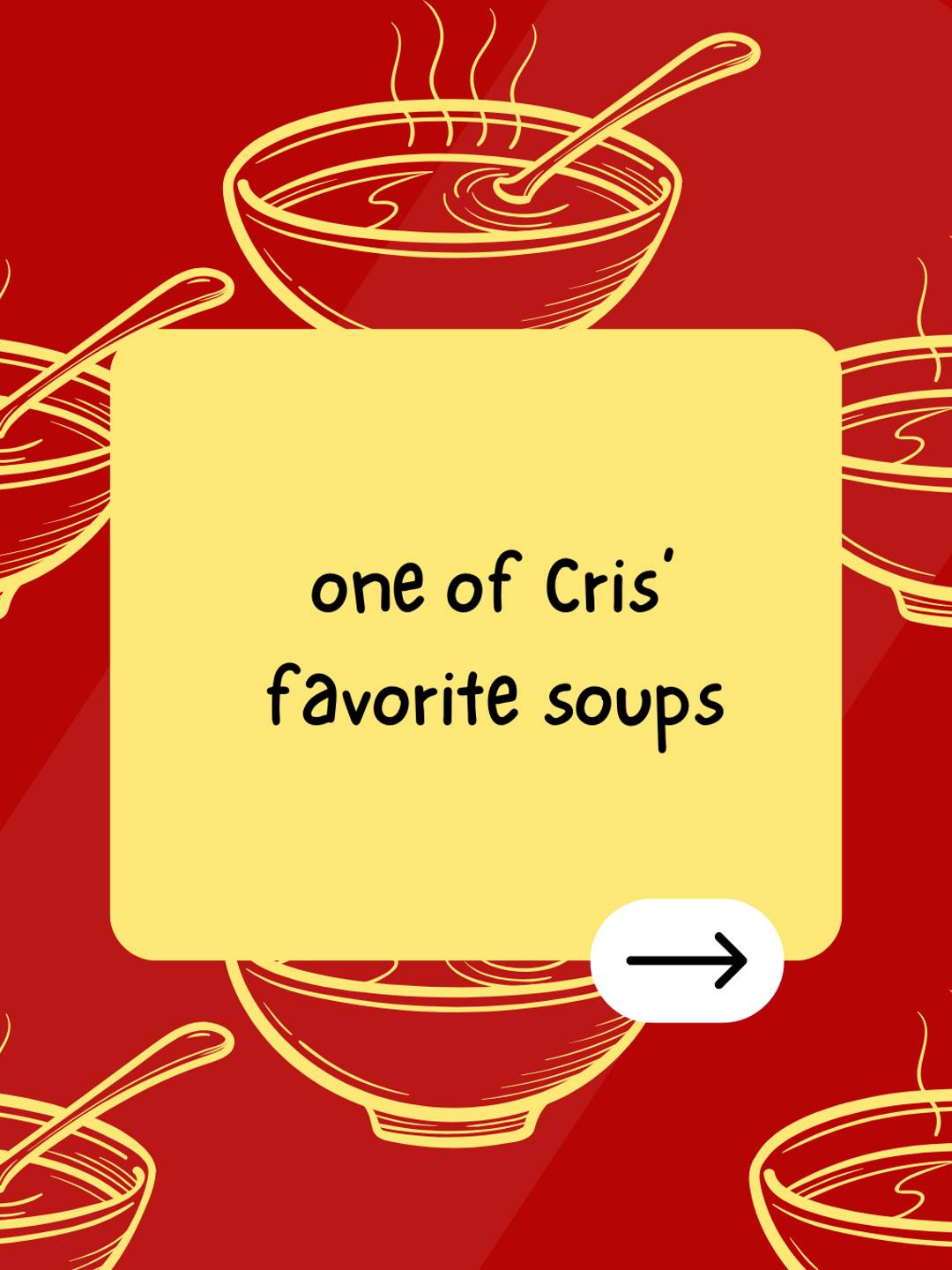 one if Cris' favorite soups