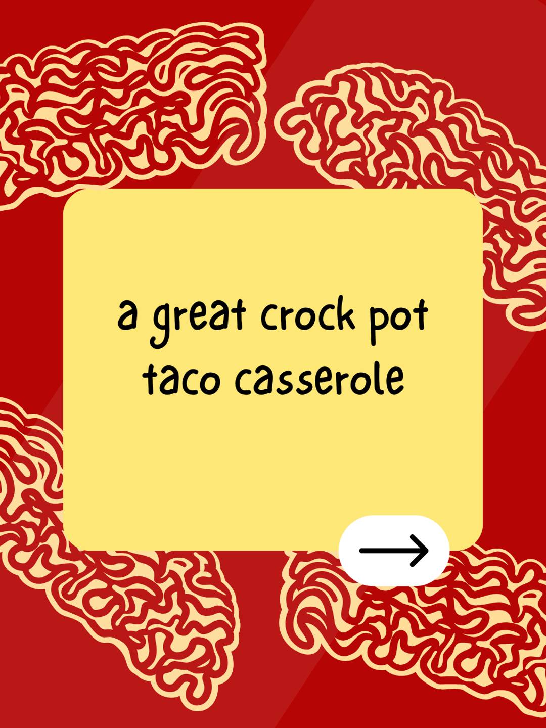 a great crock pot taco casserole