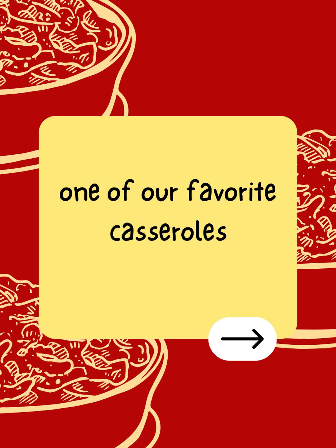 one of our favorite casseroles