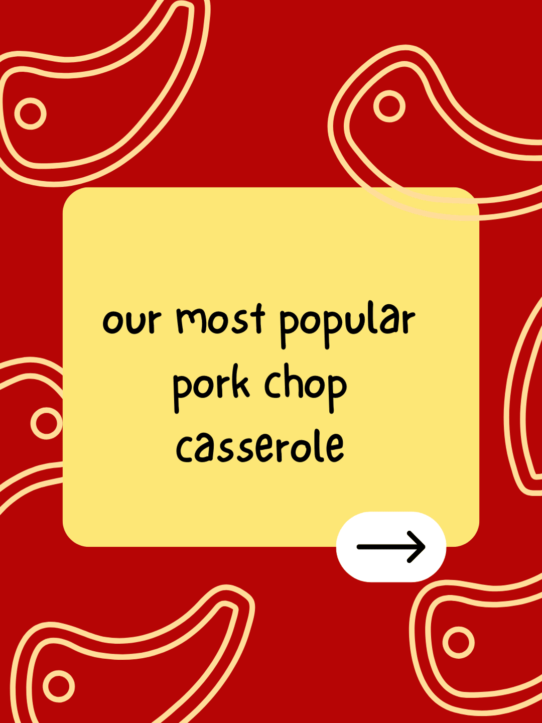 our most popular pork chop casserole