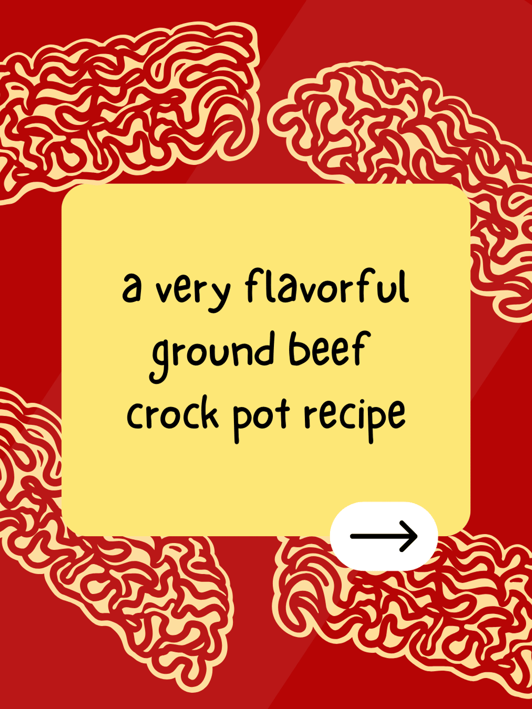 a very flavorful ground beef crock pot recipe