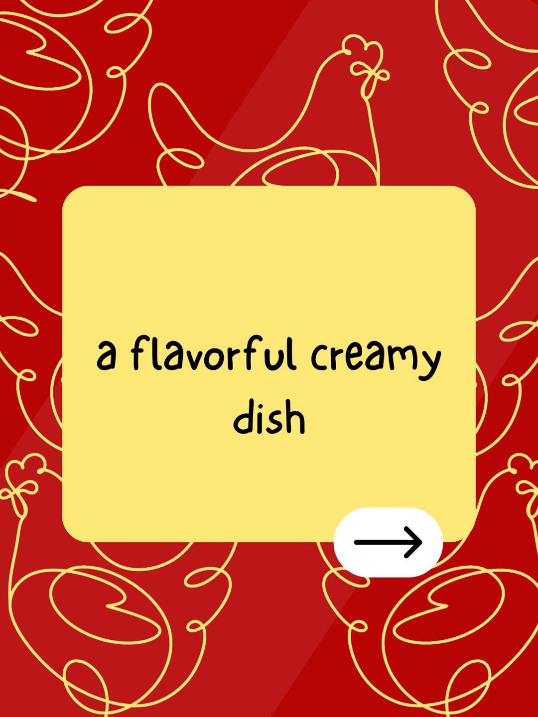a flavorful creamy dish