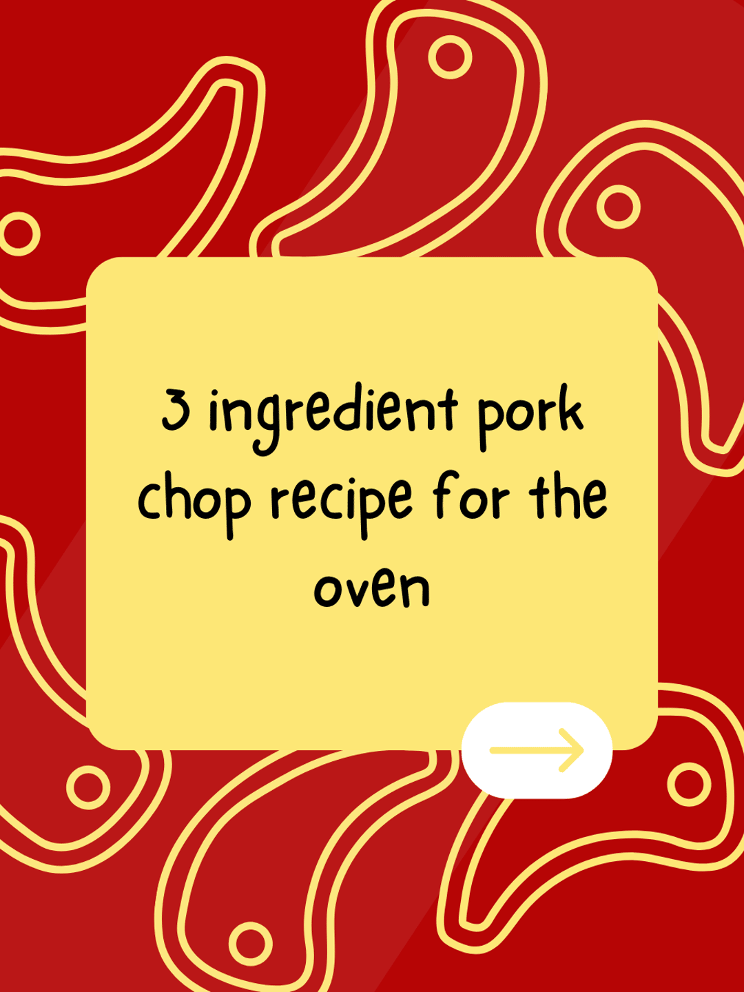 3 ingredient pork chop recipe for the oven