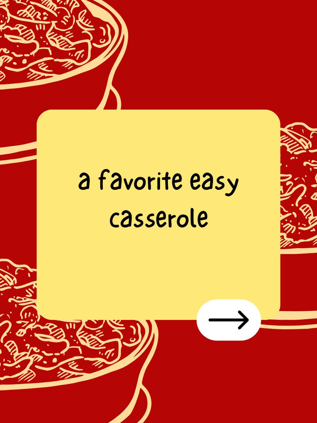 a favorite easy casserole