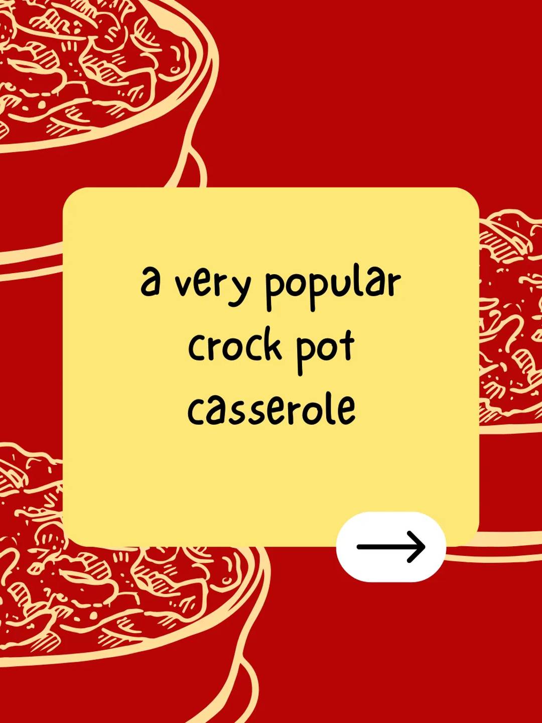 a very popular crock pot casserole
