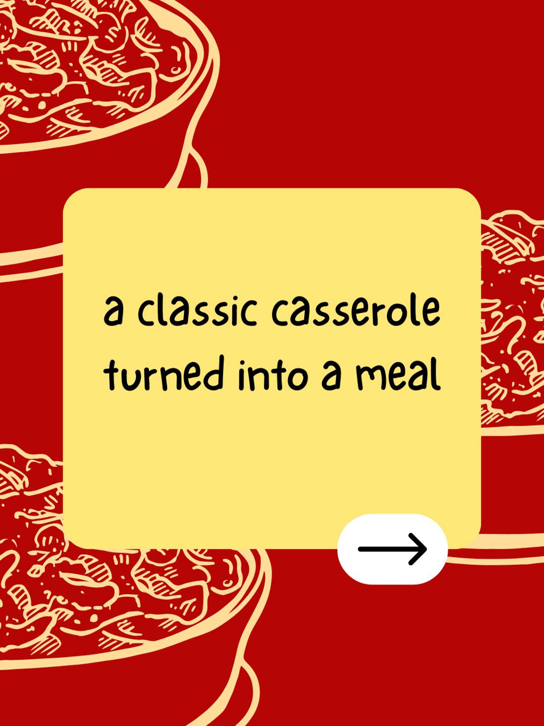 a classic casserole turned into a meal