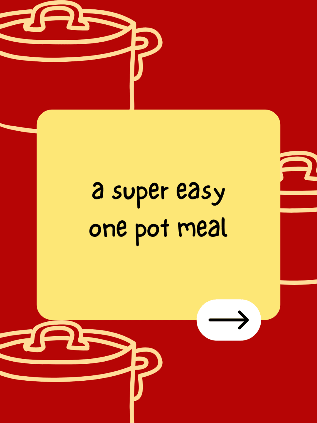 a super easy one pot meal