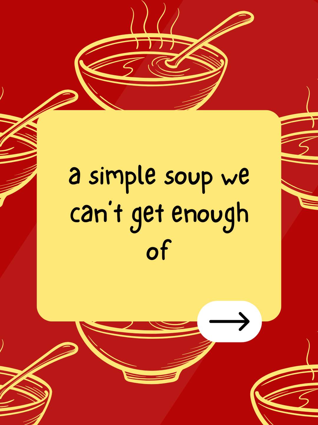 a simple soup we can't get enough of