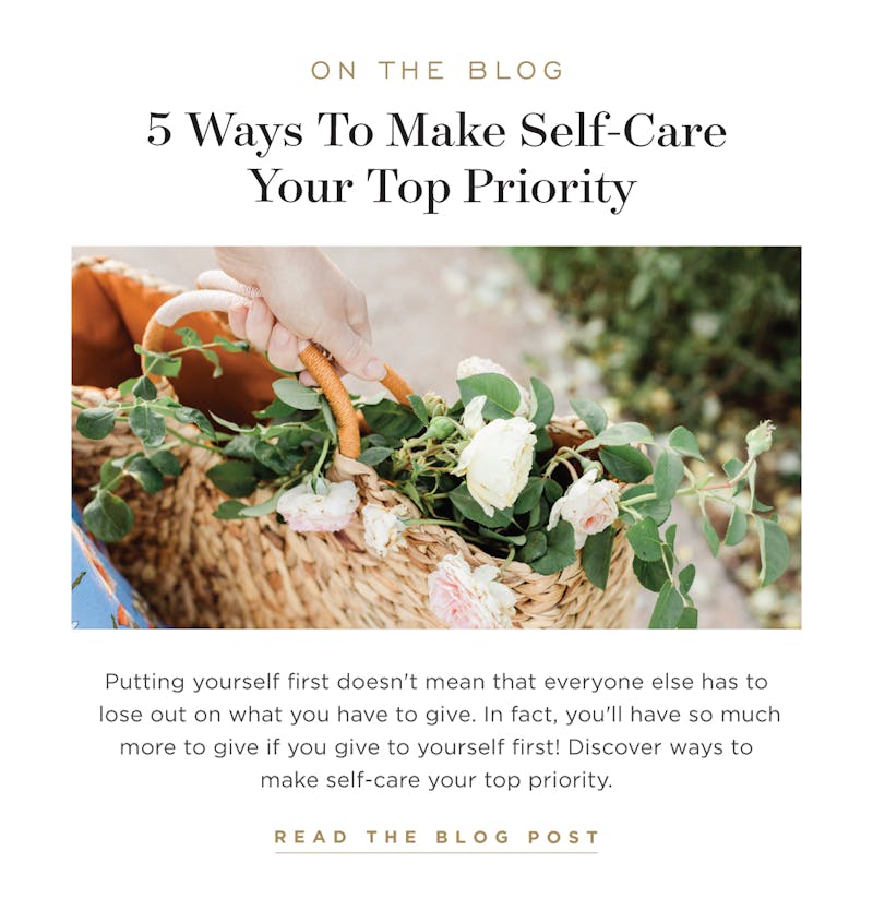 5 Ways to Make Self-Care Your Top Priority.