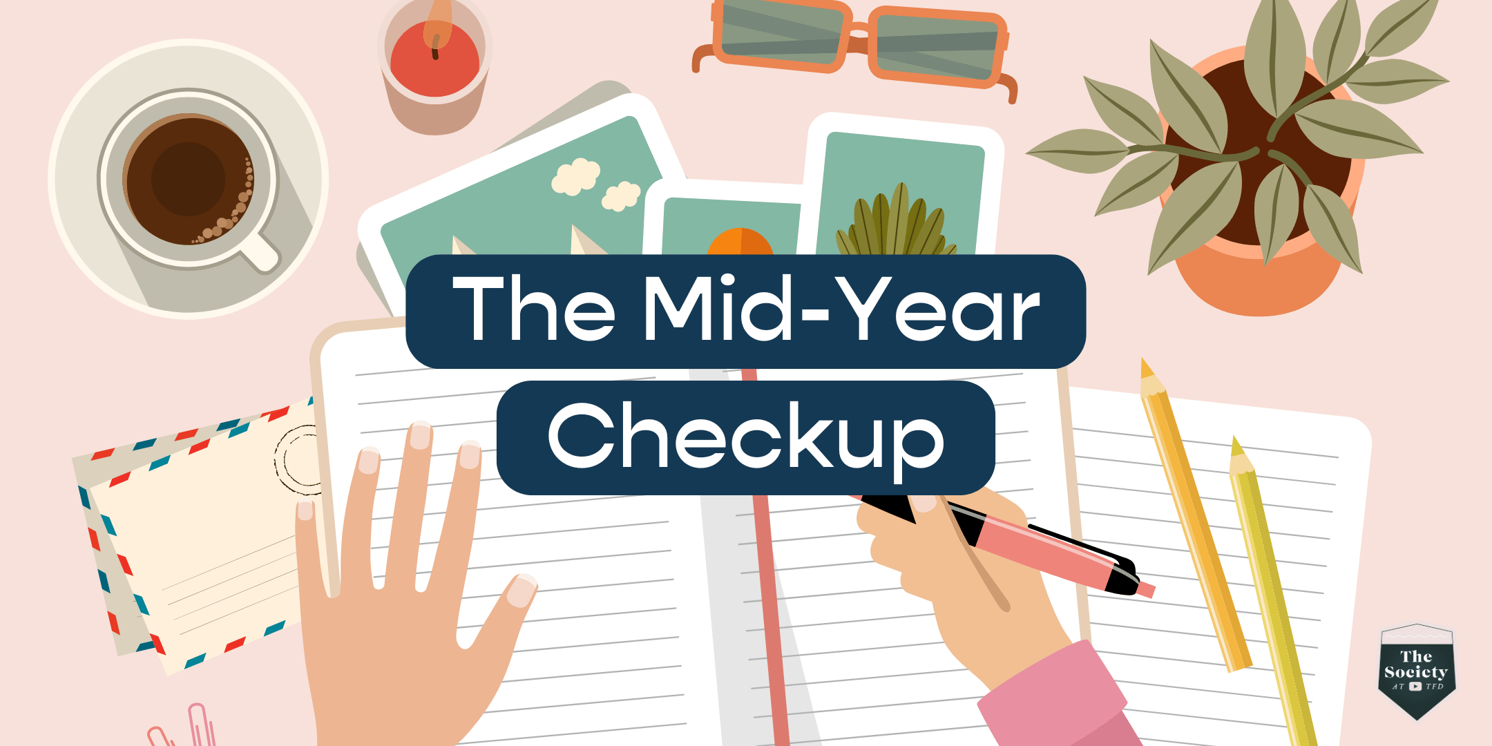 JUNE WORKSHOP: The Mid-Year Checkup