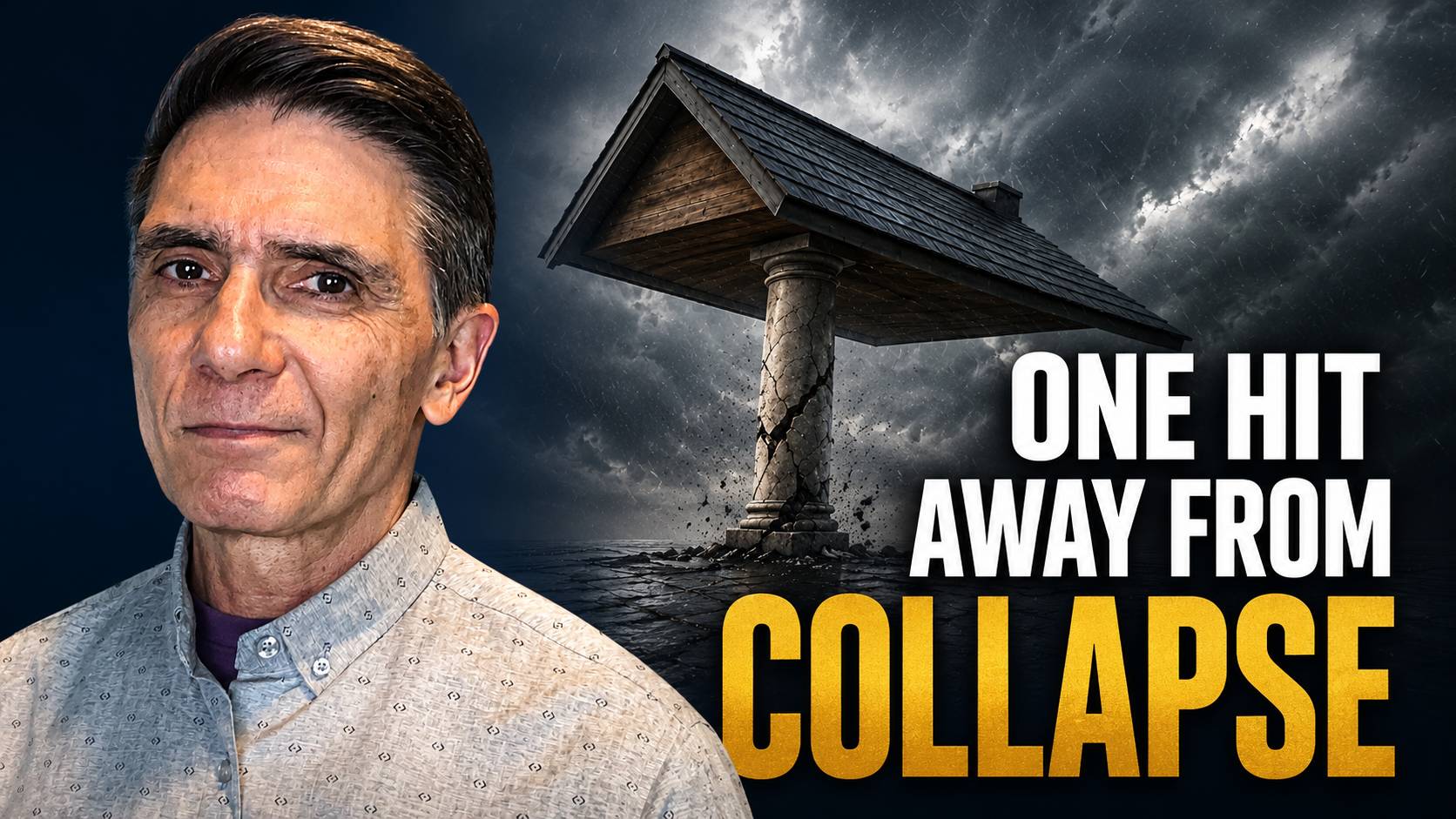 Don't be one hit away from collapse. 