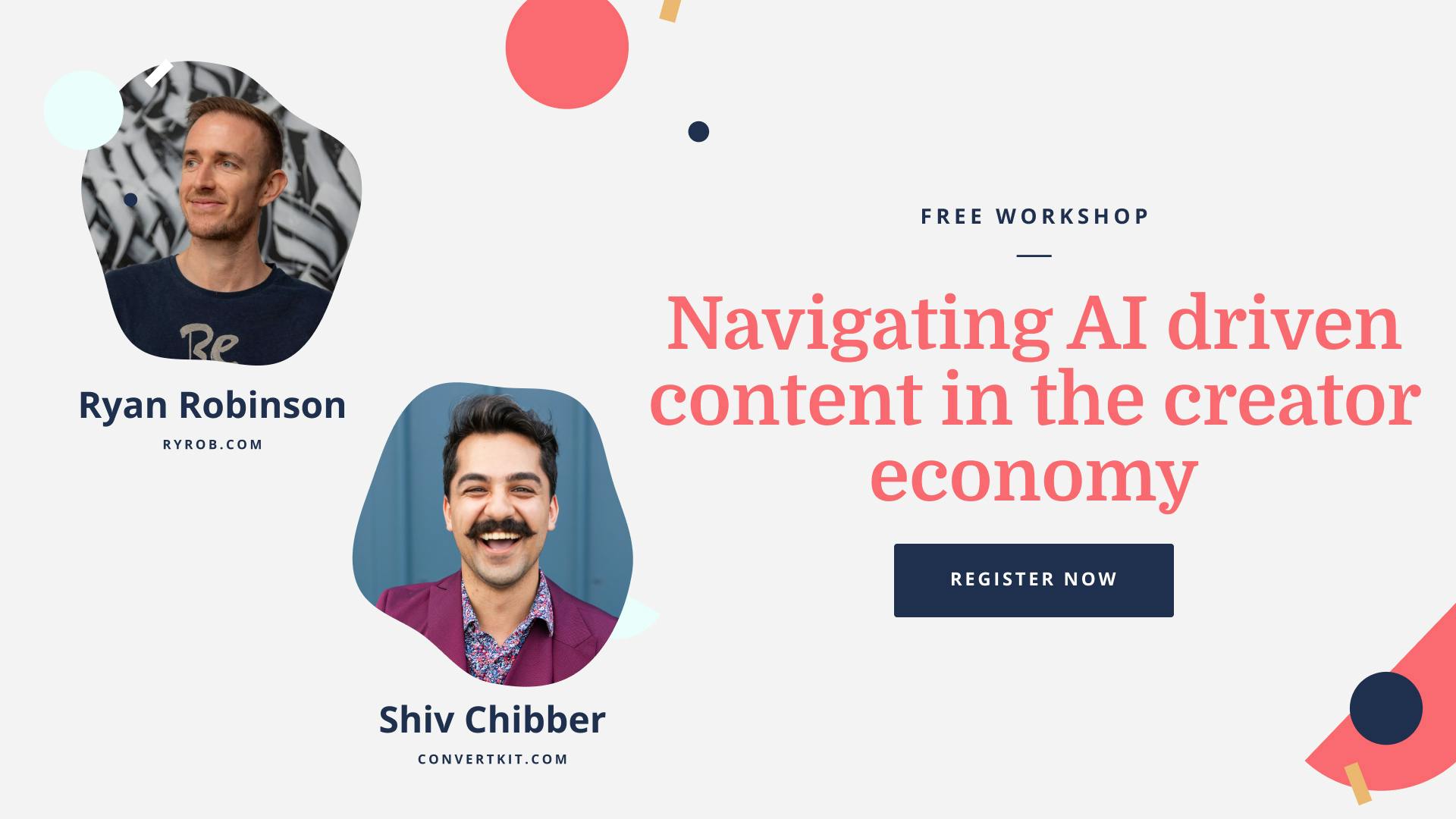 Free workshop with Ryan Robinson and Shiv Chibber on Navigating AI driven content in the creator economy [Register now]