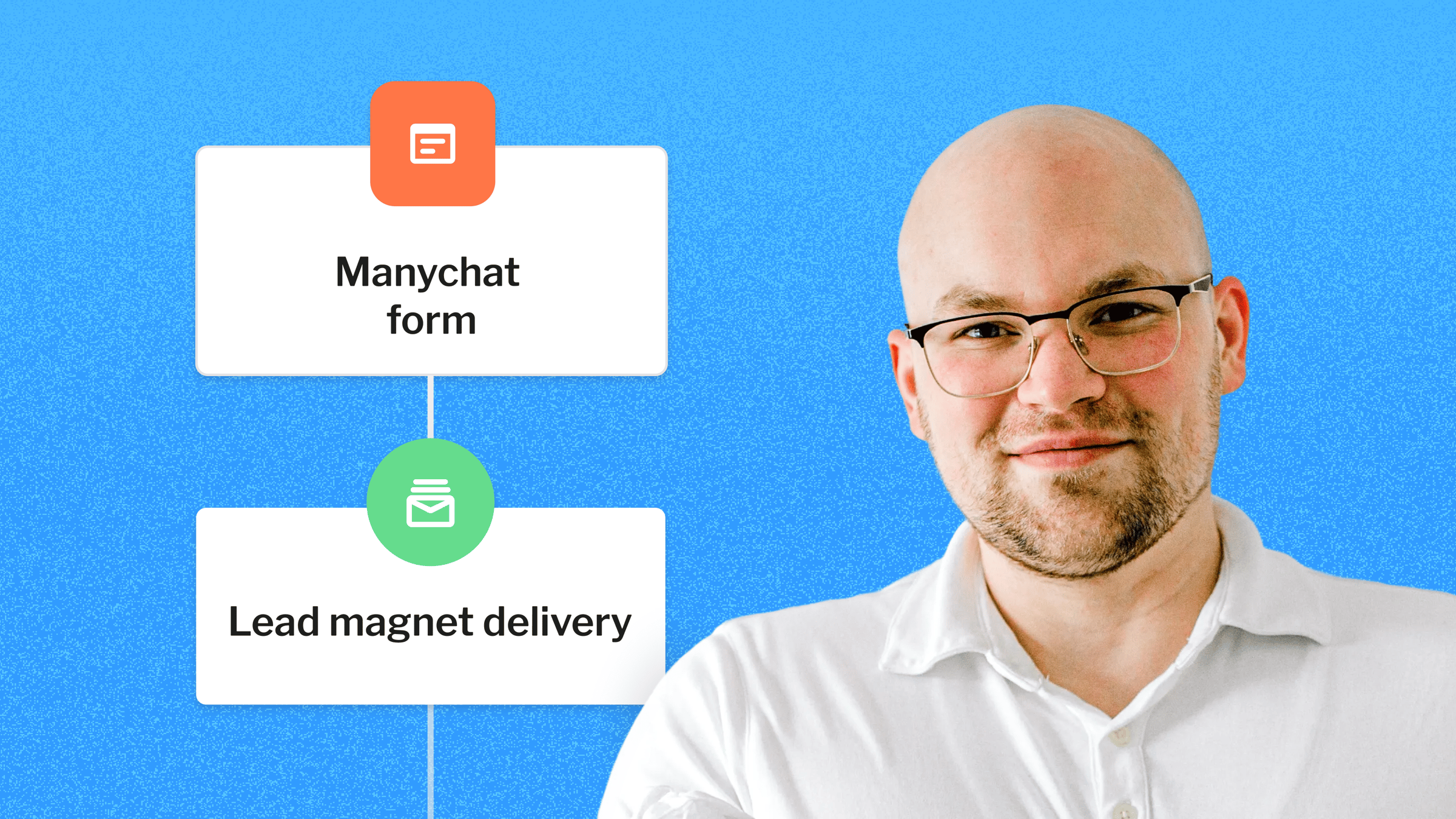  video thumbnail of Preston in front of a ManyChat automation 