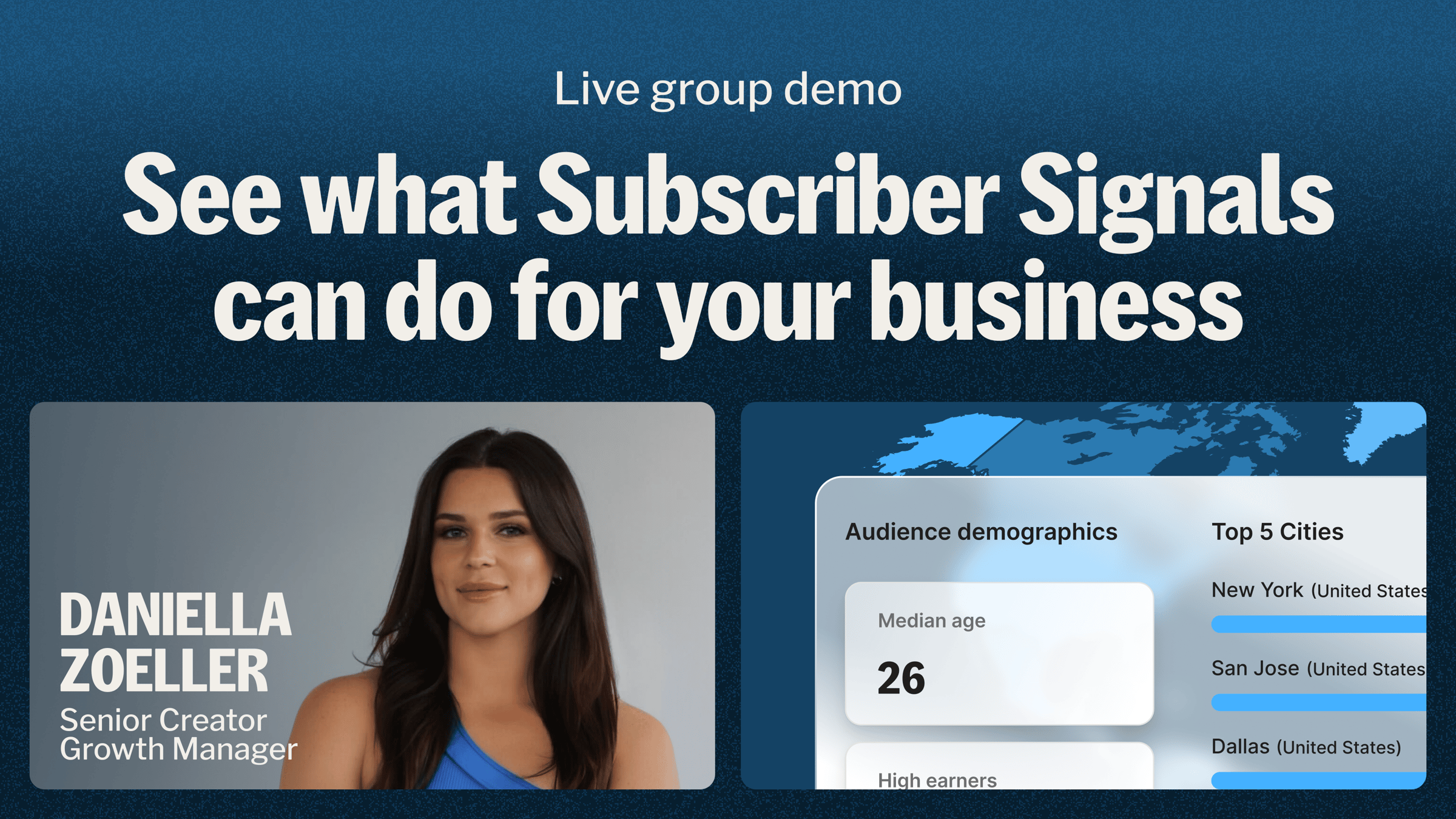  live group demo. See what subscriber signals can do for your business 