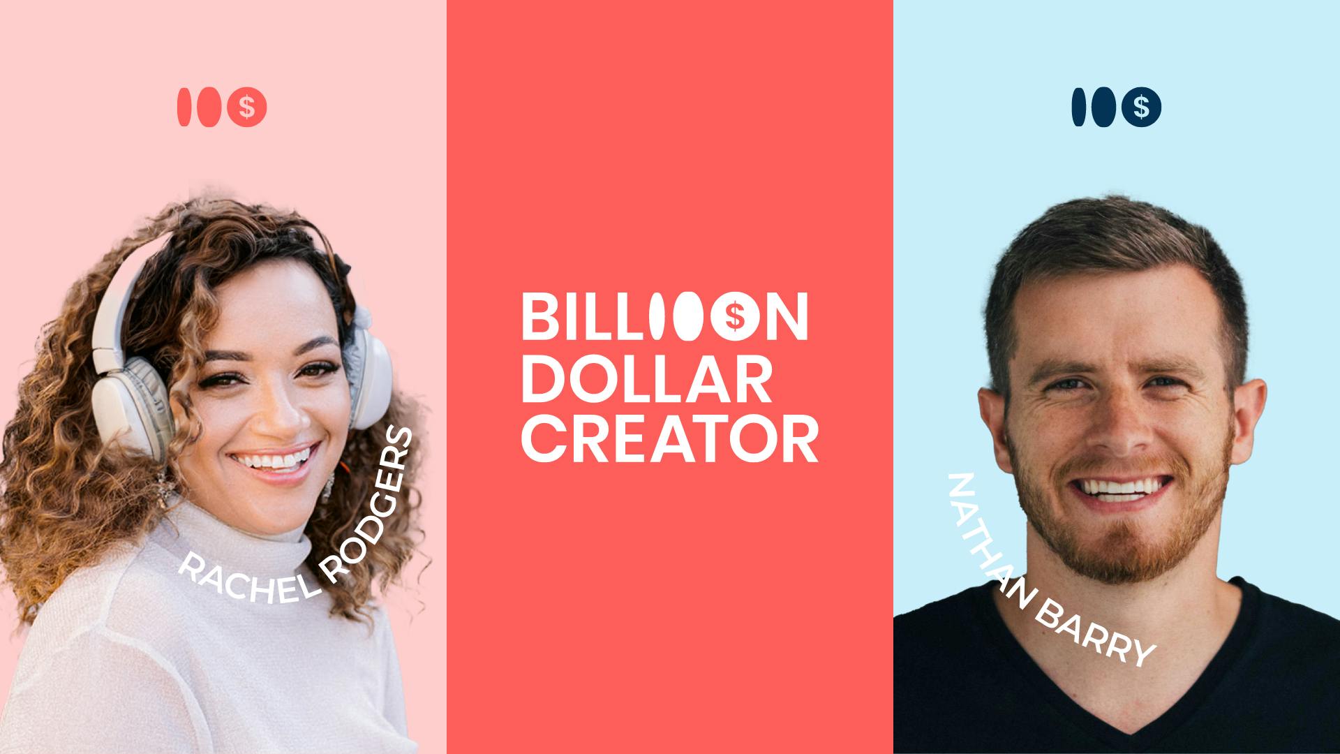 Introducing: Billion Dollar Creator