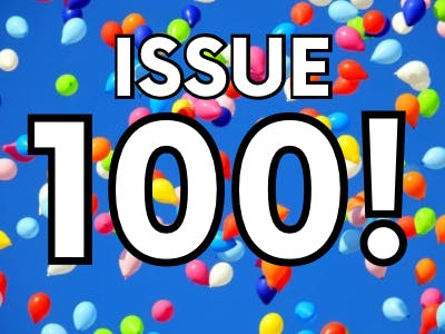 Issue 100!