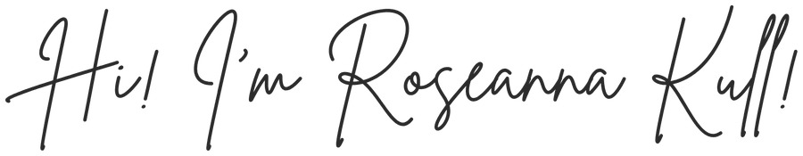 Hi! I'm Roseanna Kull!