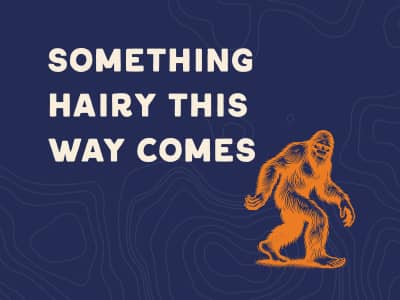 Something hairy this way comes