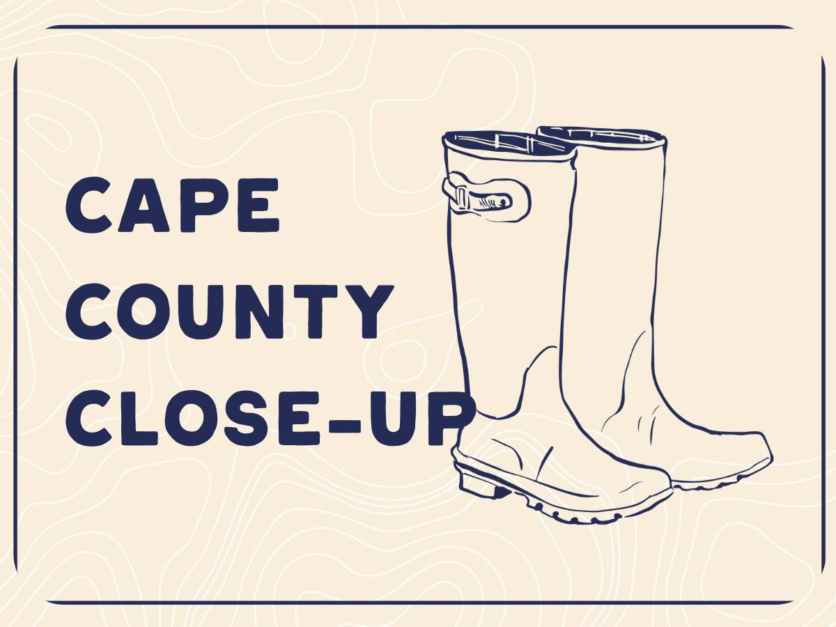 Cape County Close-up