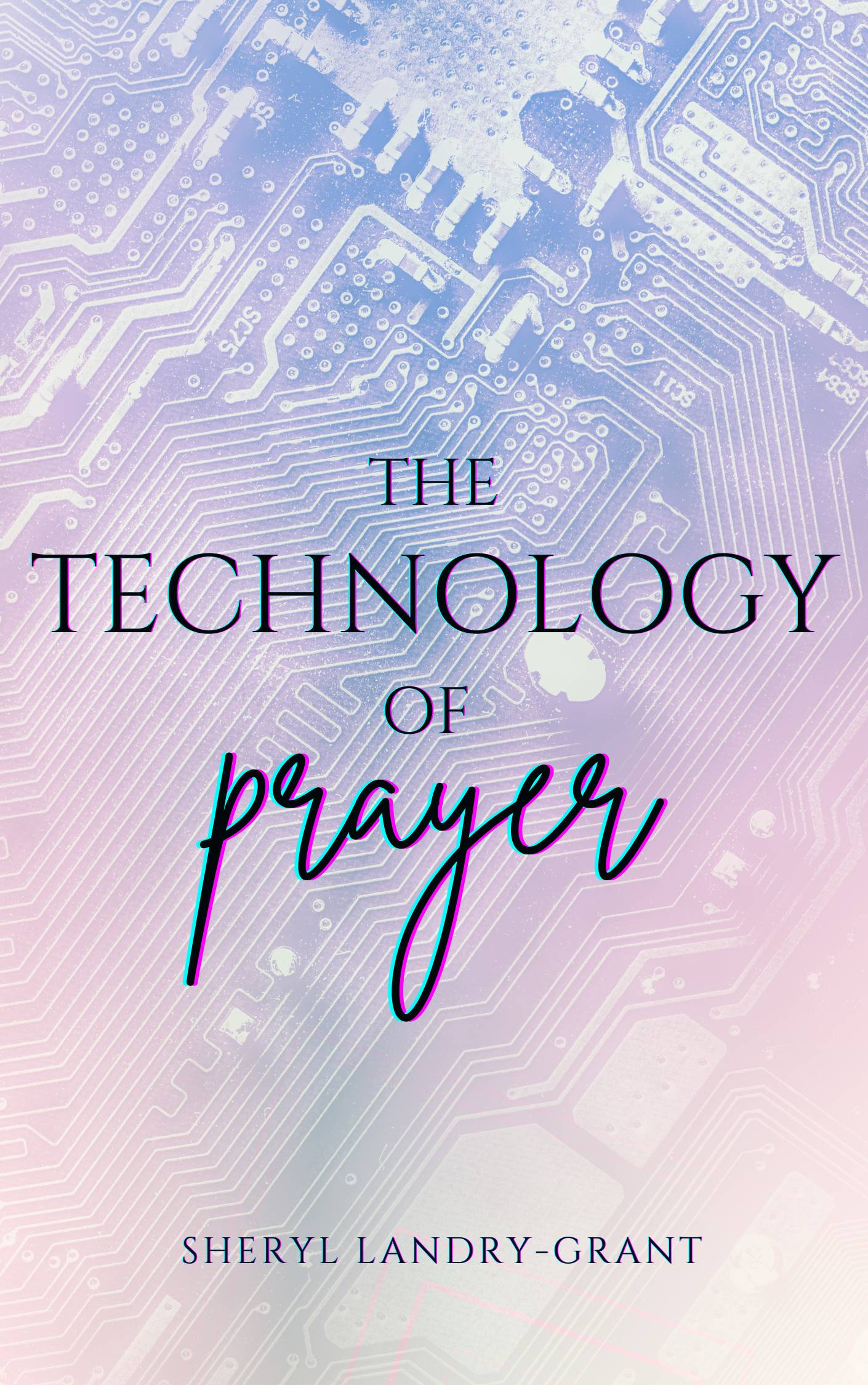 Cover of the book "The Technology of Prayer"