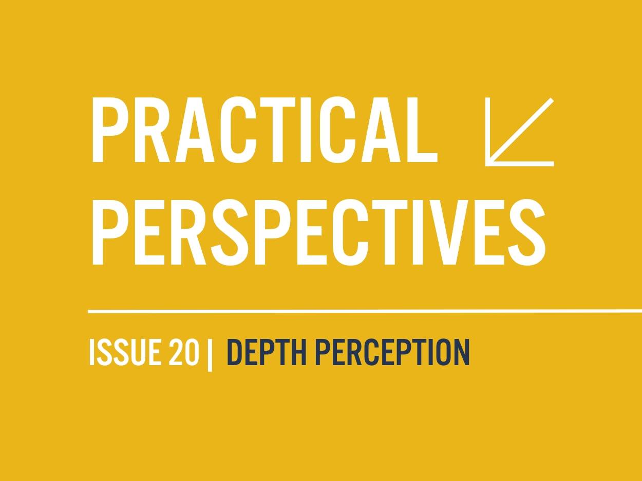 Practical Perspectives | Issue 20 | depth perception on yellow background